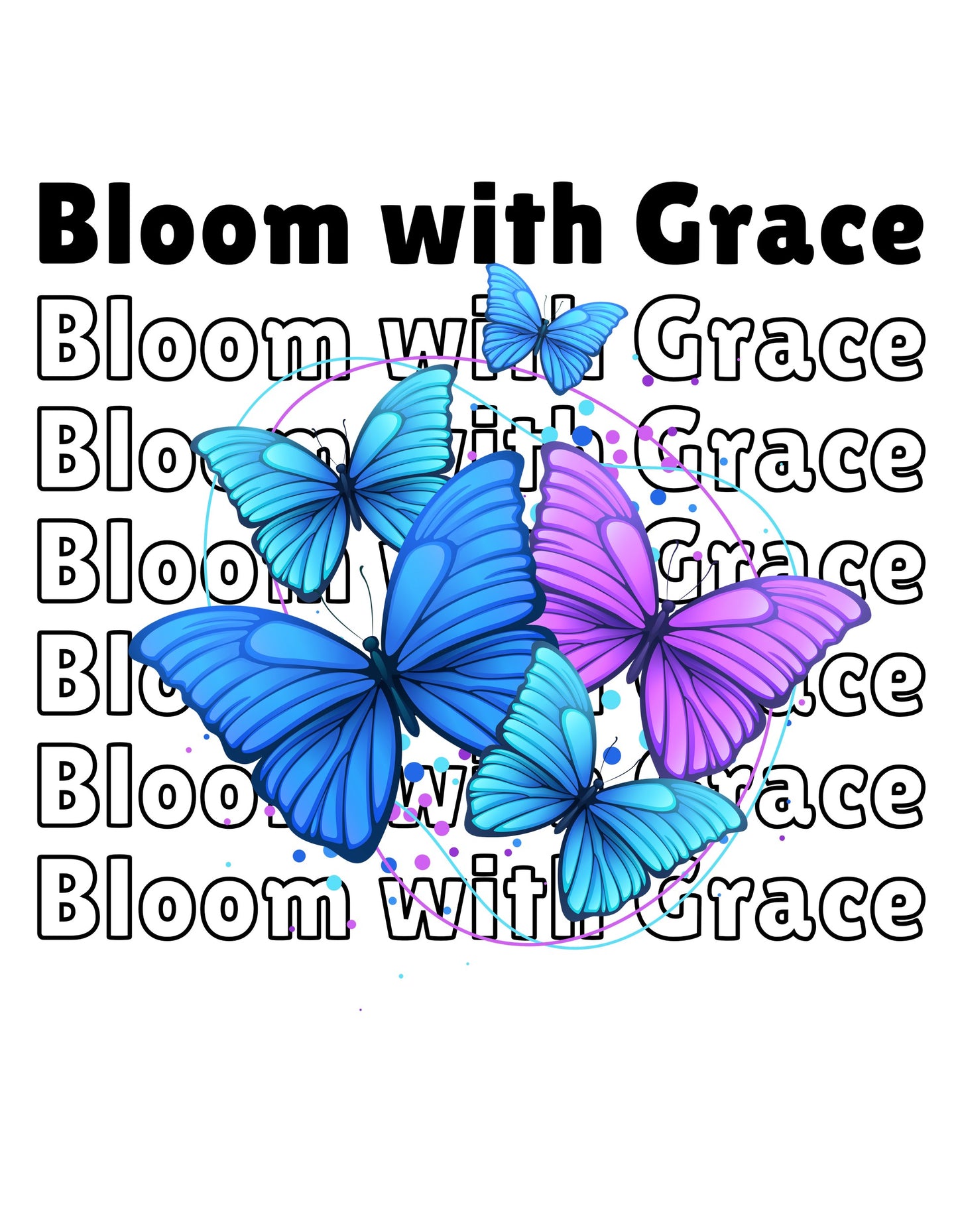 Bloom With Grace