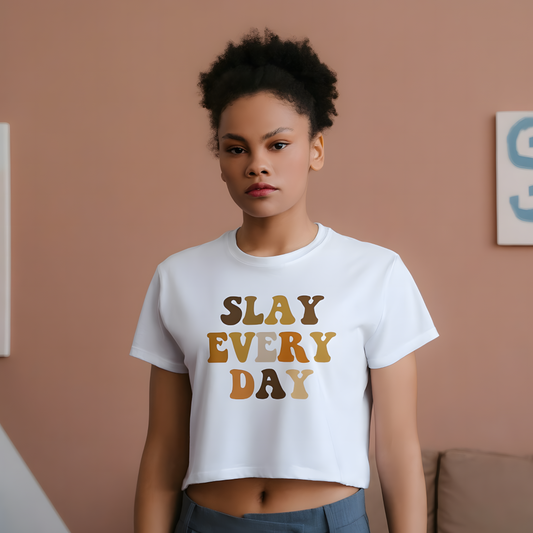 Slay Every Day