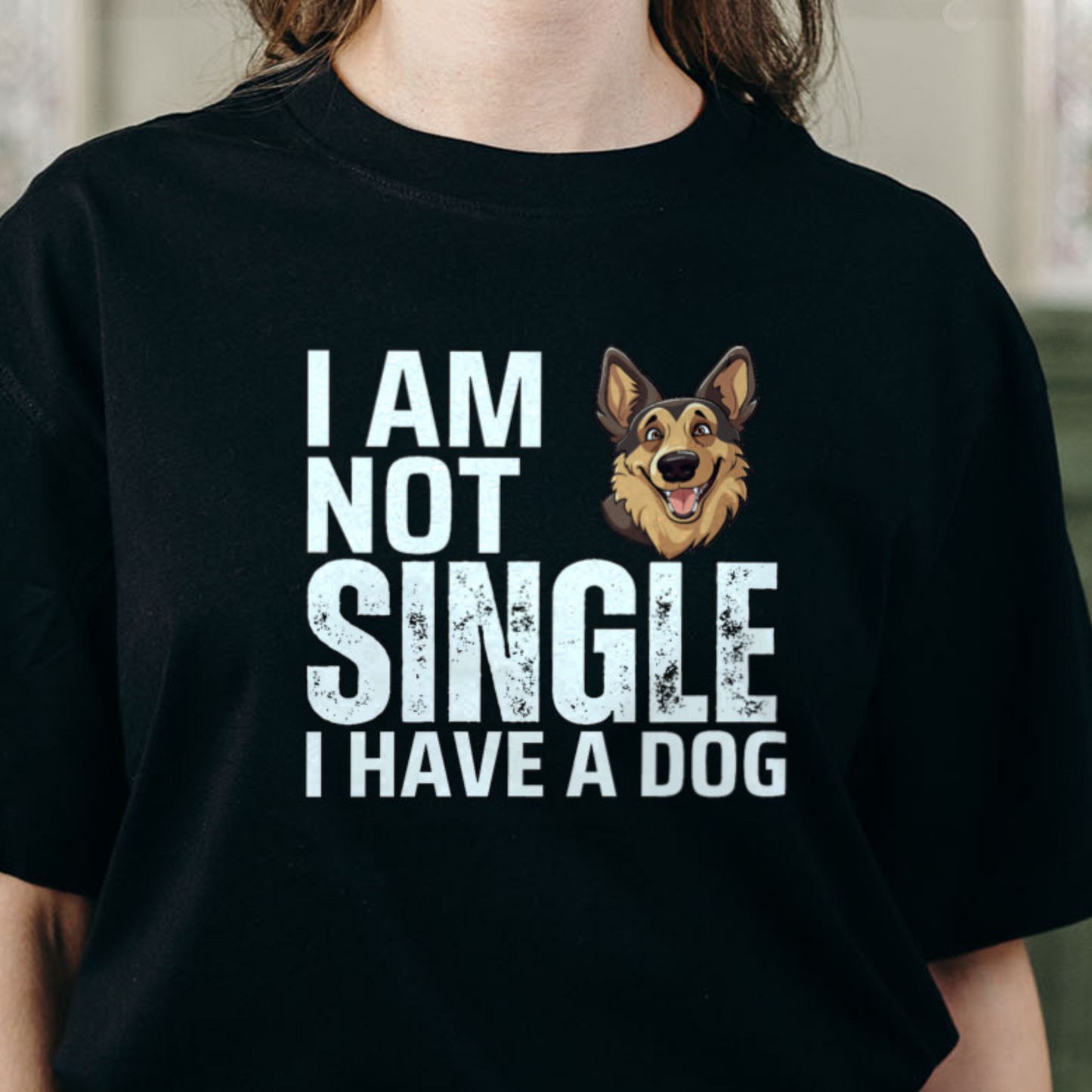 I Am Not Single I Have A Dog