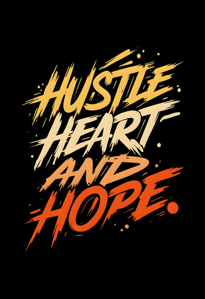 Hustle, Heart, and Hope